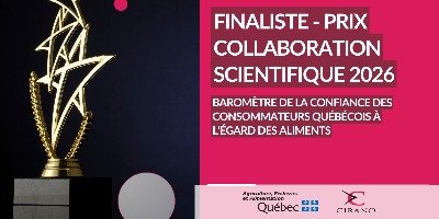Le Baromètre de la confiance des consommateurs québécois à l’égard des aliments finaliste du Prix de la collaboration scientifique 2026